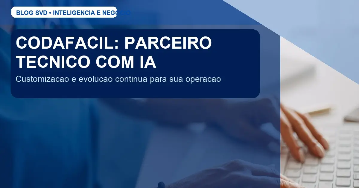 CodaFácil: parceiro técnico para escalar operação com IA